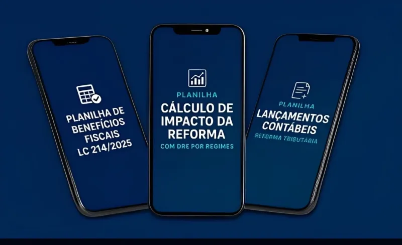 KIT 3 PLANILHAS REFORMA TRIBUTÁRIA